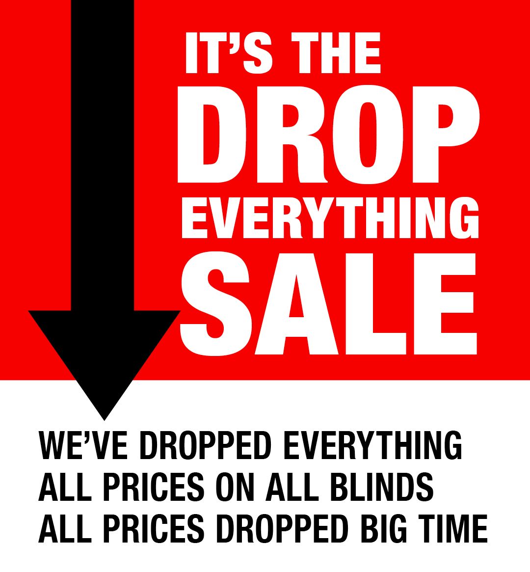 Burns for Blinds Drop Everything Sale